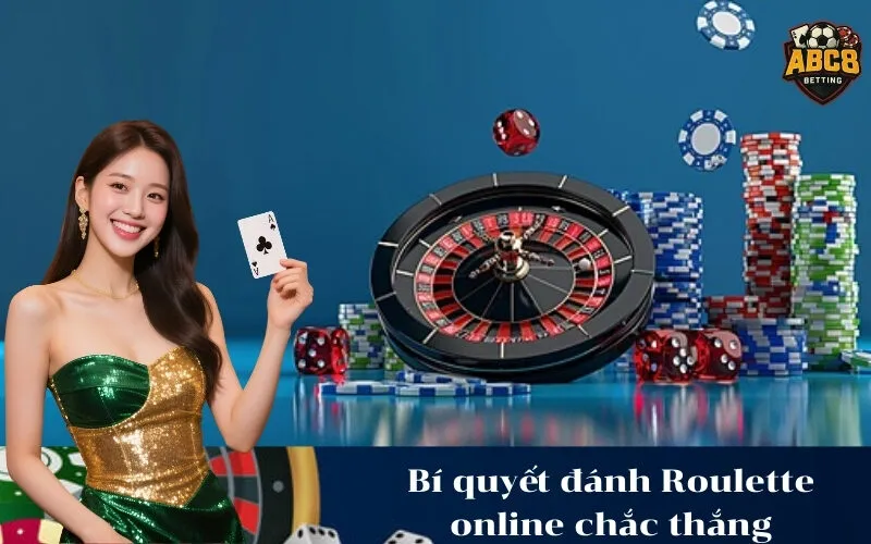 Bí quyết đánh Roulette online chắc thắng