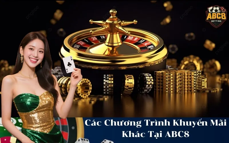 abc8 Các Chương Trình Khuyến Mãi Khác Tại ABC8