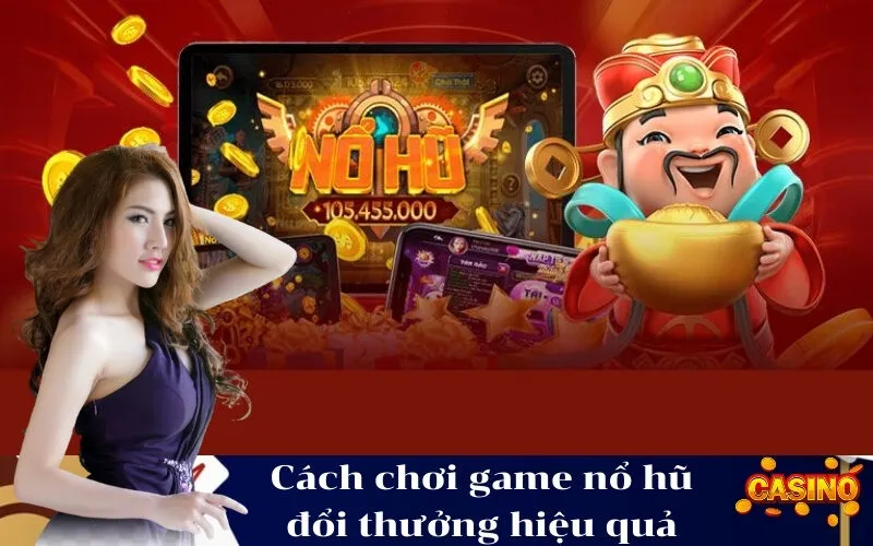 abc8 Cách chơi game nổ hũ đổi thưởng hiệu quả