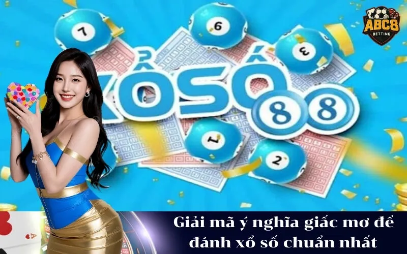 Giải mã ý nghĩa giấc mơ để đánh xổ số chuẩn nhất