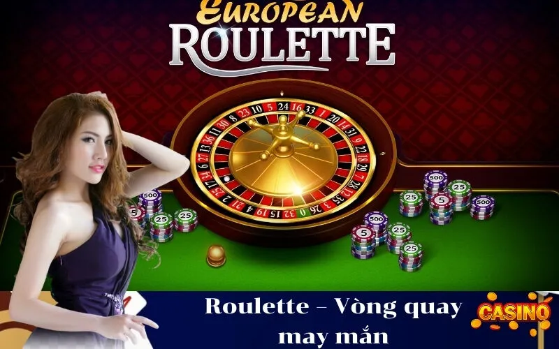 Roulette – Vòng quay may mắn